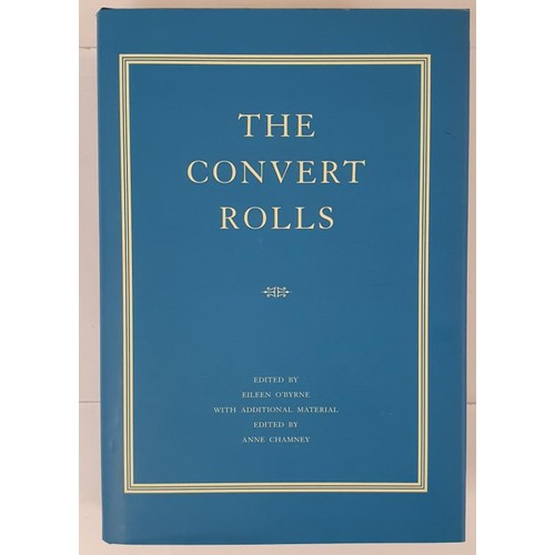 53 - The Convert Rolls. The Calendar of the Convert Rolls, 1703-1838; With Wallace Clare's Annotated List... 