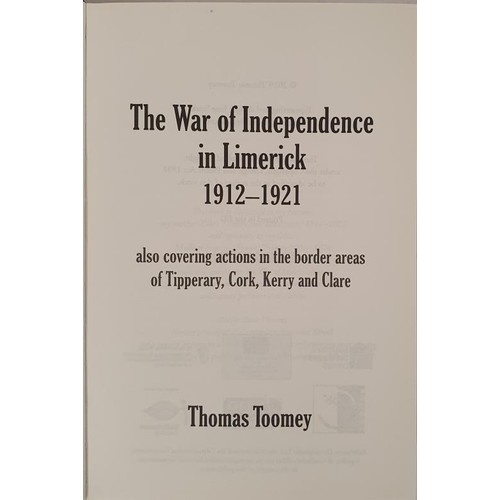 66 - The War of Independence in Limerick. Thomas Toomey. Published by the Author. dust wrapper. 2010. 726... 