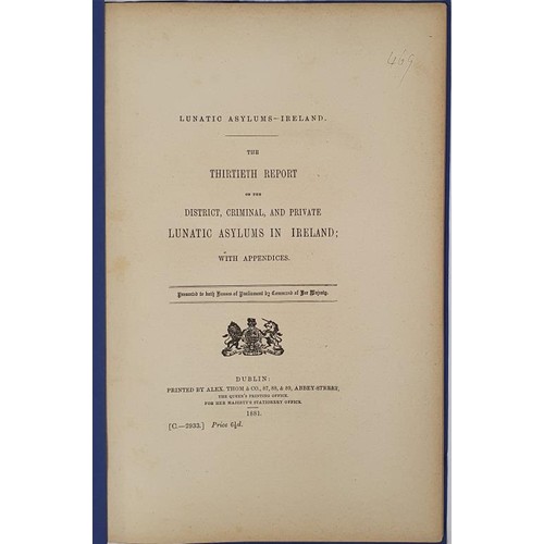 70 - The 13th Report of the District, Criminal and Private Lunatic Asylums in Ireland. Dublin 1881. Quart... 