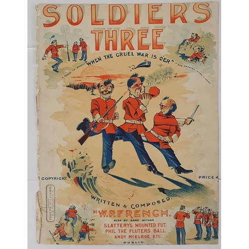 78 - Original song sheet by Percy French. Soldiers Three. ‘When the Cruel War is o’er’.... 