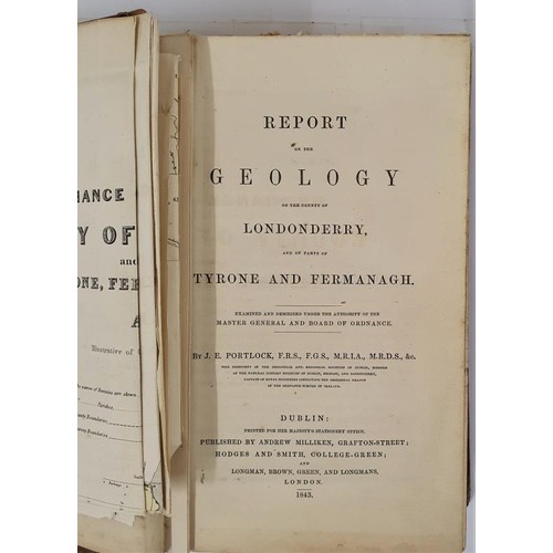 129 - J.E. Portlick. Report on the Geology of the County of Londonderry and parts of Tyrone and Fermanagh.... 