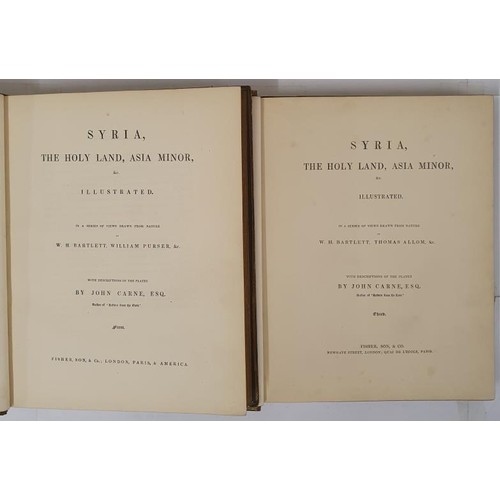 131 - SYRIA, THE HOLY LAND, ASIA MINOR, ETC. ILLUSTRATED (THREE VOLUMES BOUND IN TWO) Bartlett, W. H. , Wi... 