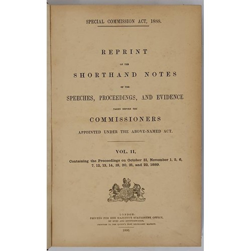 178 - Special Commission Act,1888. reprint of the Shorthand Notes of the Speeches Proceedings Evidence tak... 