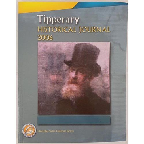 198 - Tipperary Historical Society Journal; run from 2006 to 2019, 14 vols in mint condition. Superb set o... 