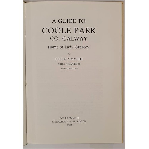 214 - Guide to Coole Park, Home of Lady Gregory Smythe, Colin Published by Colin Smythe Ltd, 1983 SIGNED. ... 