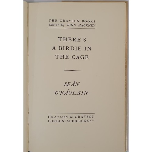 237 - There's a Birdie in the Cage by Seán O'Faolain SIGNED. No 116 of 250. 1935