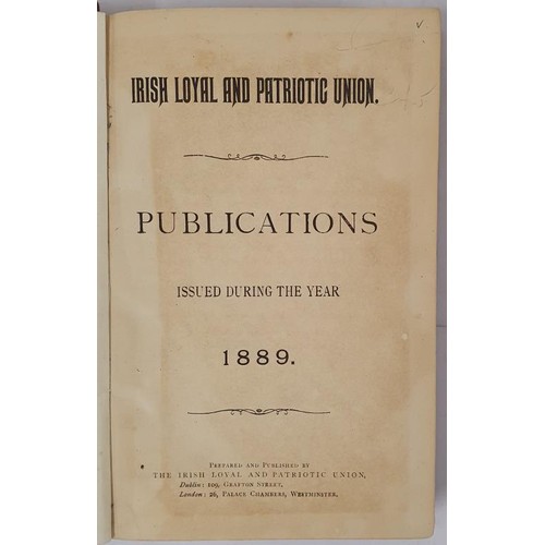 259 - Publications issued during the year . Irish Loyal and Patriotic Union. 1889. A complete Index is app... 