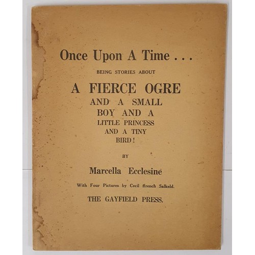 266 - Once Upon A Time.Being Stories About A Fierce Ogre and a Small Boy and a Little Princess and a Tiny ... 