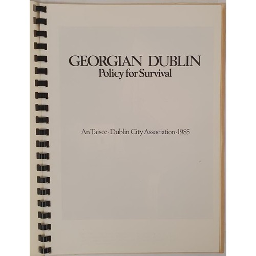 273 - Georgian Dublin - Policy for Survival. 1985. Ephemera. Illustrated. and R.A.S. McAlister. Newgrange,... 