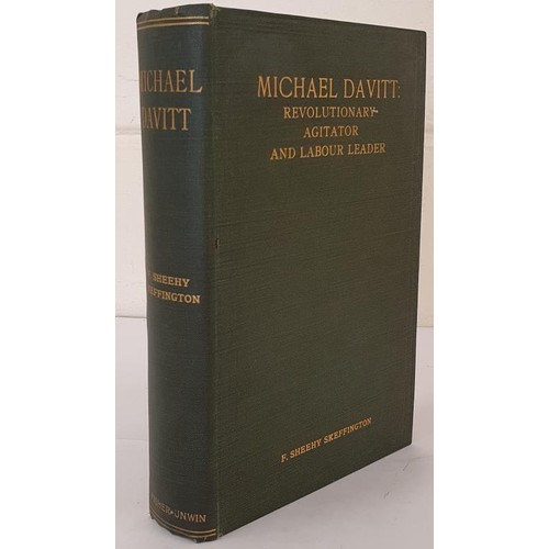 331 - Michael Davitt. Revolutionary, Agitator and Labour Leader by F. Sheehy Skeffington with an introduct... 