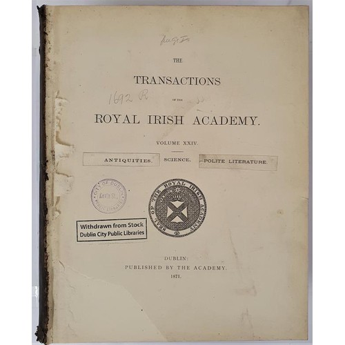 374 - Transaction of the Royal Irish Academy Vol 24, 1871. A substantial volume covering antiquities, scie... 