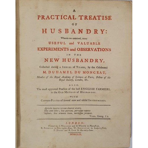 376 - M. Duhamel du Monceau.. A Practical Treatise of Husbandry. 1759. 1st. Folding copper plates of new a... 