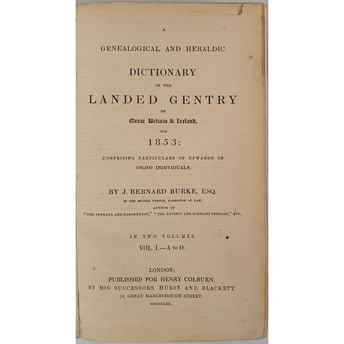 380 - A Genealogical and Heraldic Dictionary of the Landed Gentry of Great Britain and Ireland. BURKE, JOH... 