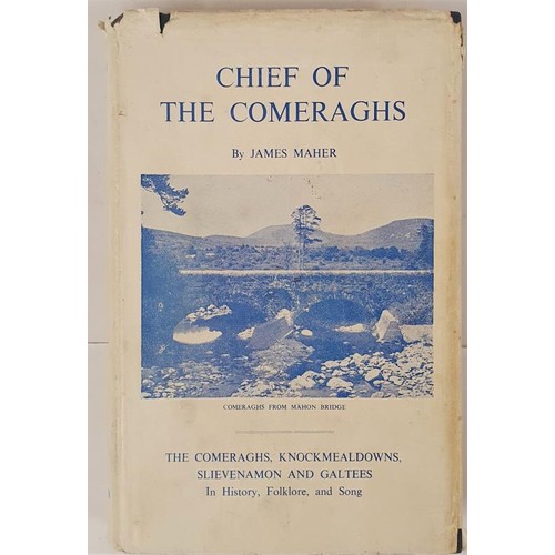 389 - Chief of the Comeraghs. A John O’Mahony Anthology. Comeraghs, Knockmealdowns, Slievenamon and ... 