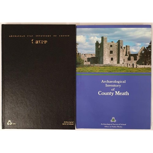 403 - Archaeological Inventories, OPW: Co Meath, folio, dj, 1987; Cavan, 1995. Rare and scarce