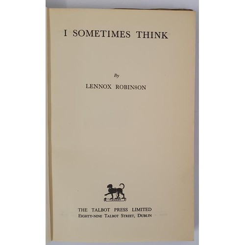 416 - I Sometimes Think Lennox Robinson Published by The Talbot Press,1956 SIGNED. 1st Ed