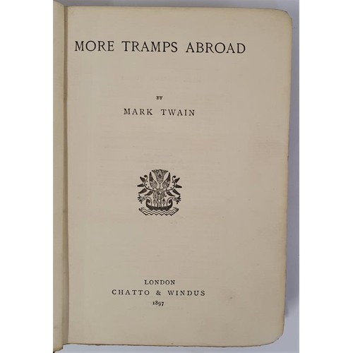 423 - MORE TRAMPS ABROAD MARK TWAIN Published by CHATTO & WINDUS, LONDON, 1897, patterned cloth with g... 