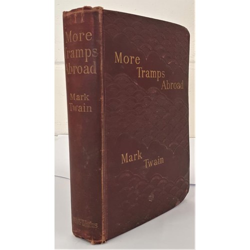 423 - MORE TRAMPS ABROAD MARK TWAIN Published by CHATTO & WINDUS, LONDON, 1897, patterned cloth with g... 