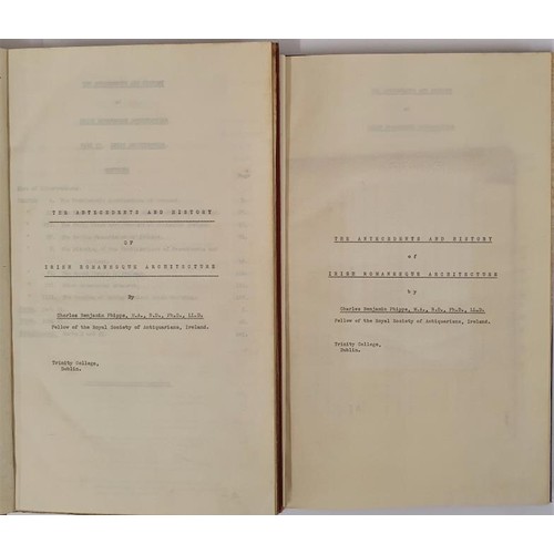 428 - The Antecedents and History of Irish Romanensque Architecture Vol 1-2 by Charles B Phipps,Fellow of ... 