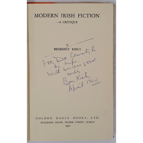 474 - Benedict Kiely. Modern Irish Fiction. First edition, Dublin 1950, Inscribed by the author.