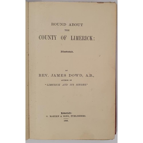 6 - Round about the County of Limerick Illustrated by James Dowd. McKern’s and Son. 1896. No map, ... 