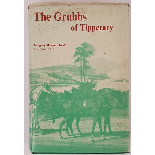 16 - The Grubbs of Tipperary: Studies in Heredity and Character by Geoffrey Watkins Grubb. Mercier.1972. ... 