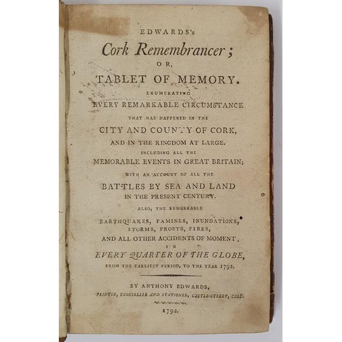 22 - Edward's Cork remembrancer; or, Tablet of memory. Enumerating every remarkable circumstance that has... 