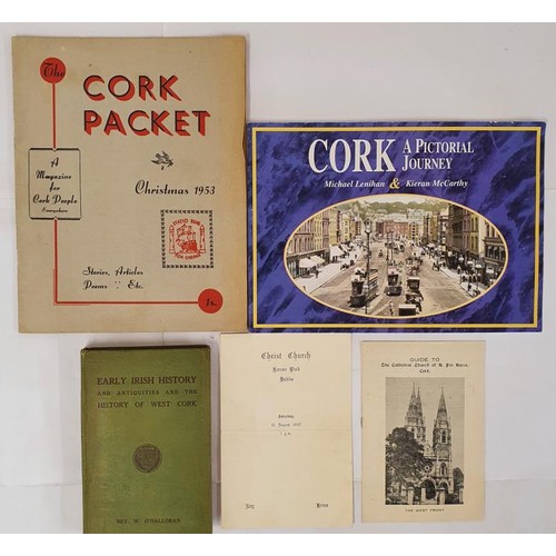 24 - Cork Interest: Early Irish History and Antiquities and the History of West Cork; The Cork Packet-mag... 
