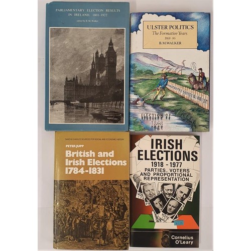 51 - Elections] Jupp, P. British & Irish Elections 1784-1831, 1973; O’Leary, C. Irish Elections... 