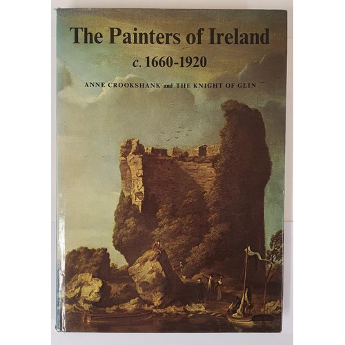 56 - Anne Crookshank & The Knight of Glin. The Painters of Ireland. 1978. 1st edit. Quarto with picto... 