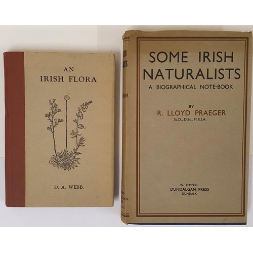 72 - D.A. Webb. An Irish Flora. 1st Attractive book plate and R. Lloyd Praeger. Sime Irish Naturalists. 1... 