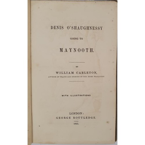 77 - First edition of Carleton. Denis O’Shaughnessy Going to Maynooth by William Carleton. With ill... 