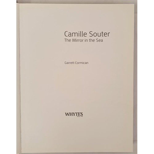 83 - Camille Souter: Mirror in the Sea by Garrett Cormican. Whyte's Publishing, 2006. Large format. Super... 