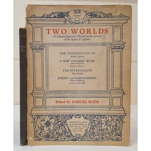 88 - W.M. Clyde. A>E> 1935. 1st and Samuel Roth. Two Worlds. 1926. U.S. Journal containing part of ... 