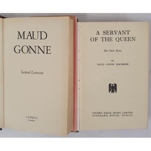 94 - Gonne, Maud]. McBride, Maud Gonne. A Servant of the Queen. Her Own Story, 1950, related items tipped... 