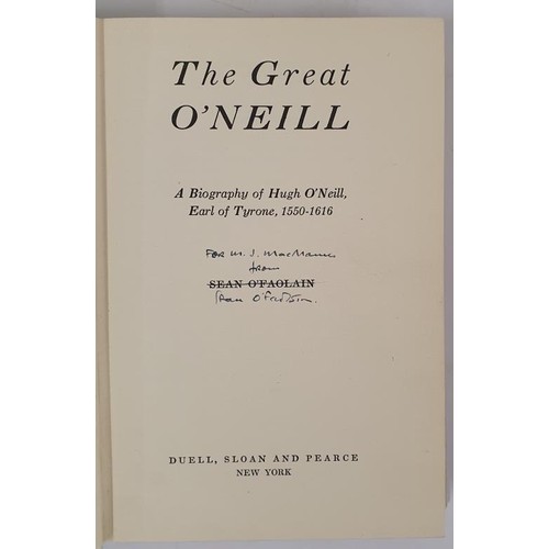 95 - The Great O'Neill: A Biography of Hugh O'Neill, Earl of Tyrone, 1550-1616 Sean O'Faolain SIGNED 1942