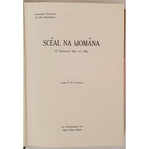 111 - O Caithnia, Liam P. Scéal Na hIomana. O Thosach Ama Go 1884. A clean unmarked copy in the dus... 