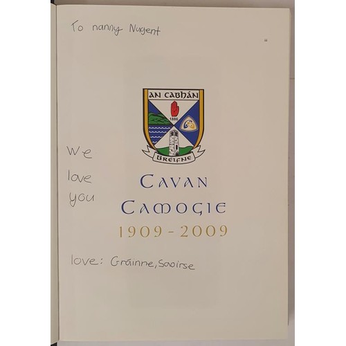 112 - The History of Cavan Camogie, 1909-2009. A very good copy in the dust wrapper