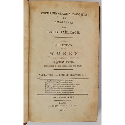 134 - Cochruinneacha Taoghta de Shaothait nam Bard Gaeleach. A Choice Collection of the Works of the Highl... 