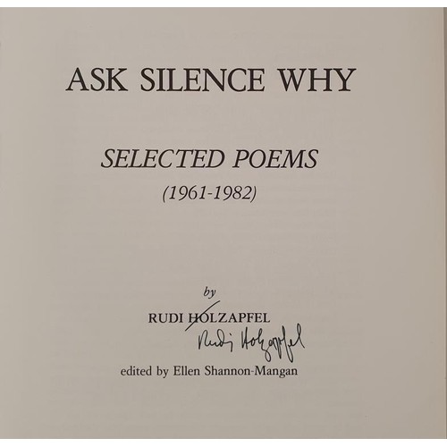 137 - Rudi Holzapfel: Ask Silence Why-selected poems; Why Hitler is in Heaven; An Cheapach plus 2 others (... 