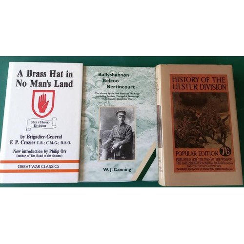 152 - World War One – three works on Ulster Divisions: History of the Ulster Division (Cyril Falls, ... 