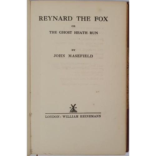 159 - John Masefield. Reynard the Fox, or, The Ghost Heath Run. Published by William Heinemann, London, 19... 