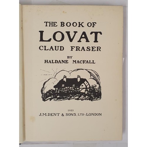 168 - Book of Lovat. Illustrated by Claud Lovat Fraser MACFALL, Haldane, 1923. 1st Ed