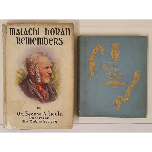 185 - George A. Little. Malachi Horan Remembers. 1943 and F.E.R. Historical Reminiscences - Dublin Castle ... 