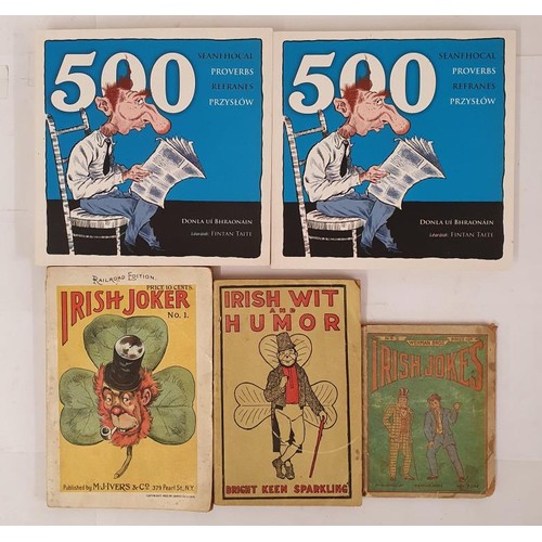 192 - Irish Humor:500 Seanfhocal/Proverbs; Irish Joker No 1-collection of Irish Gags; Irish Wit and Humor;... 