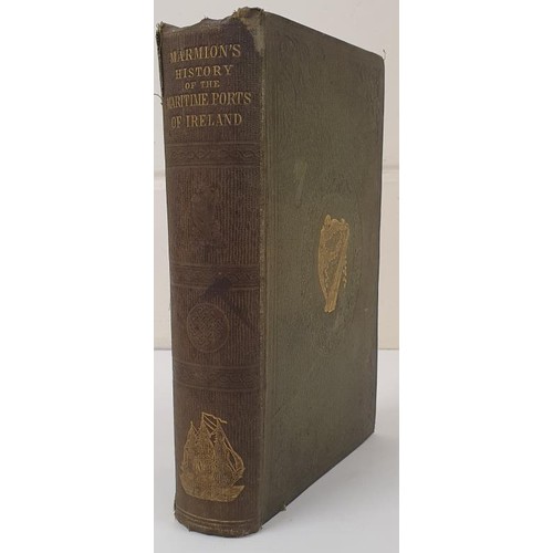 209 - Anthony Marmion. The Ancient and Modern History of The Maritime Ports of Ireland. 1860. Original gil... 