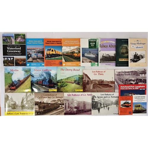 223 - Irish Railway History. Lost Railways of Co. Dublin; Belfast’s Lost tramways; Lost Railways of ... 