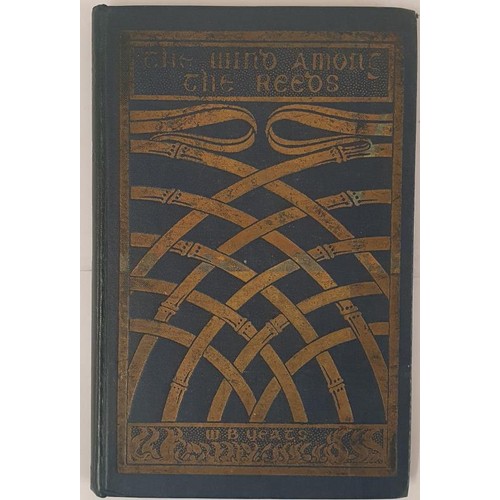 226 - W. B. Yeats. The Wind Among The Reeds. 1899. Original dark blue cloth with elaborate gilt designs de... 