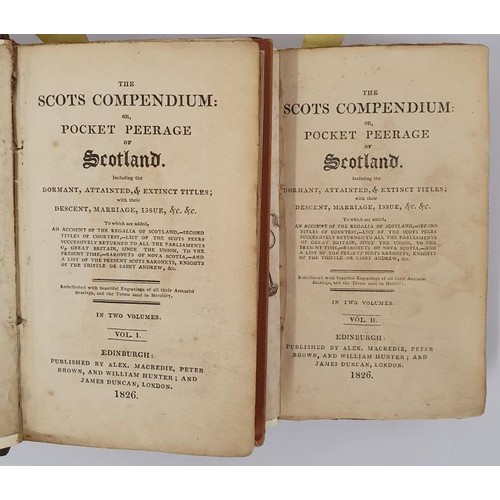 244 - The Scots Compendium: or Pocket Peerage of Scotland, including the Dormant, Attainted, & Extinct... 