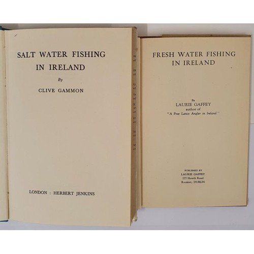 247 - Clive gammon. Salt Water Fishing in Ireland. 1966. Illustrated and Laurie Gaffey. Fresh Water Fishin... 